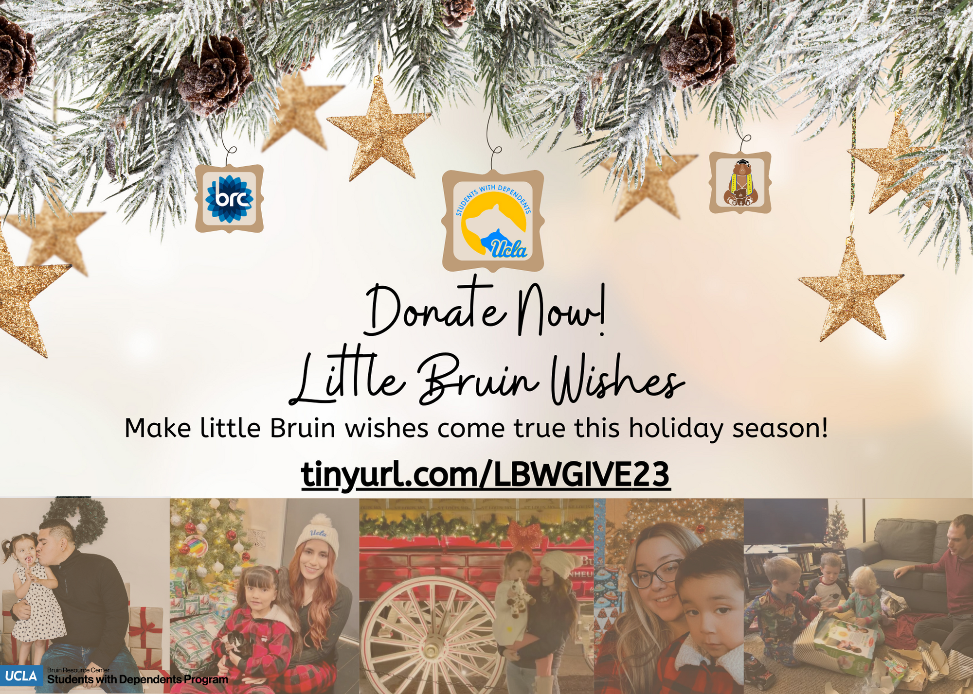 Donate Now! Little Bruin Wishes, Make little Bruin wishes come true this holiday season. Photos of students and their children